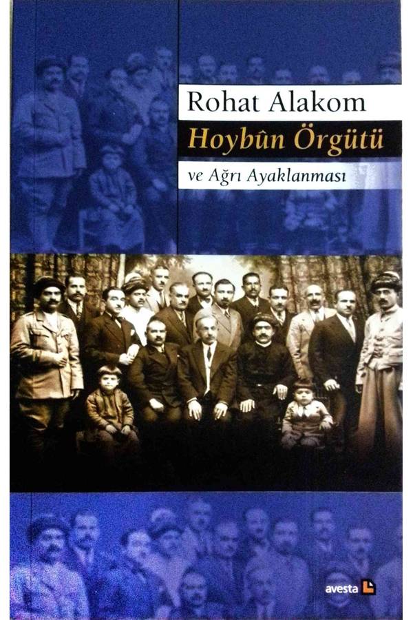 Rohat Alakom Hoybûn Örgütü ve Ağrı Ayaklanması